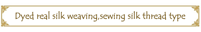 dyed real silk weaving,sewing silk thread type